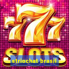 striochat brasil